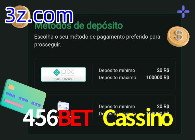 O cassino 456Bet Cassino oferece uma grande variedade de métodos de pagamento